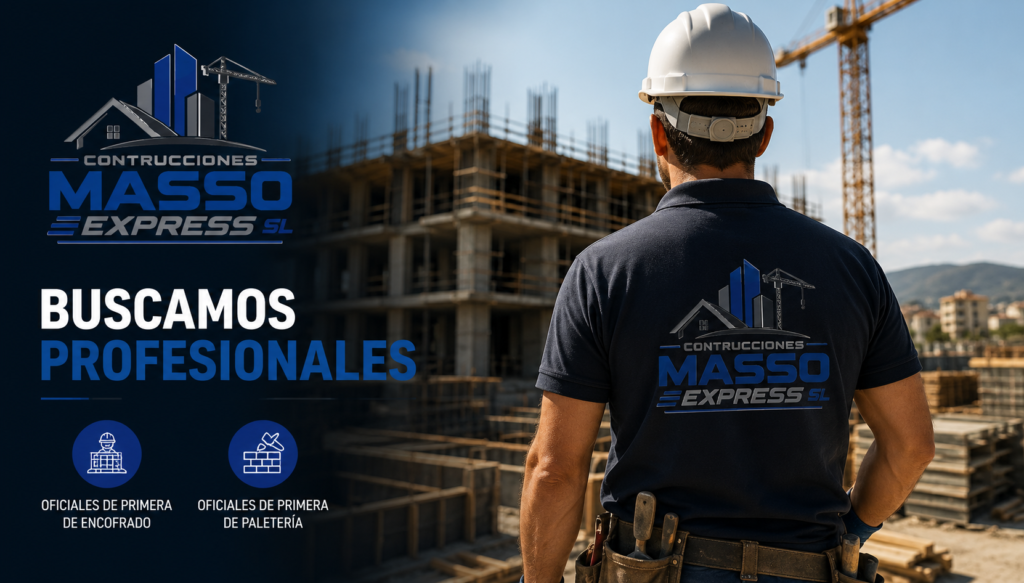 ¿Eres oficial de primera Masso Construcciones busca profesionales en Benidorm y alrededores